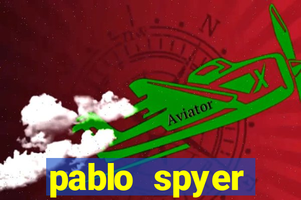 pablo spyer namorada atual